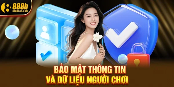 Bảo mật thông tin và dữ liệu người chơi