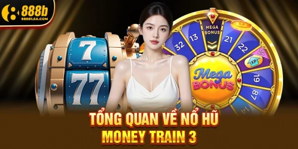 Nổ Hũ Money Train 3 – Siêu Phẩm Slot Cao Bồi Bùng Nổ Phần Thưởng